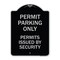 Signmission Permit Parking Permits Issued by Security Heavy-Gauge Aluminum Sign, 24" x 18", BS-1824-23312 A-DES-BS-1824-23312 - alternate 1